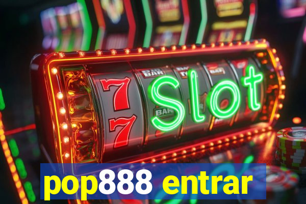 pop888 entrar